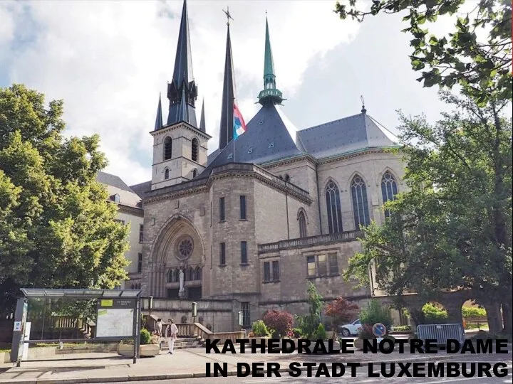 KATHEDRALE NOTRE-DAME IN DER STADT LUXEMBURG