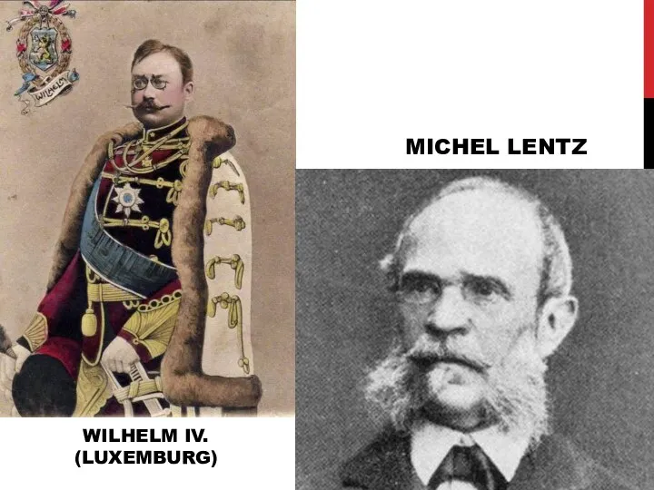 WILHELM IV. (LUXEMBURG) MICHEL LENTZ