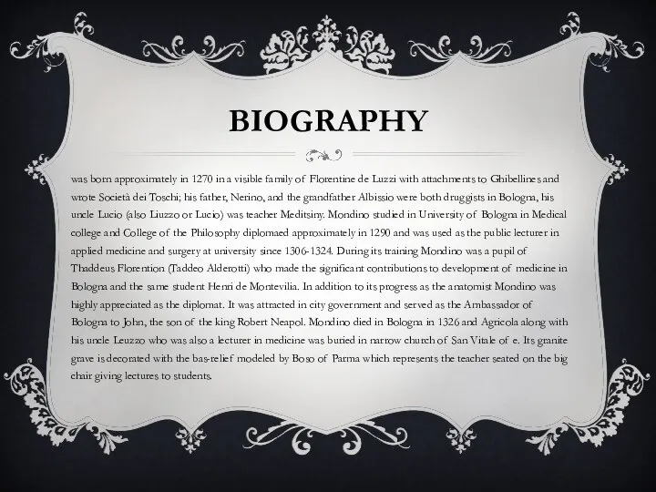 BIOGRAPHY was born approximately in 1270 in a visible family of