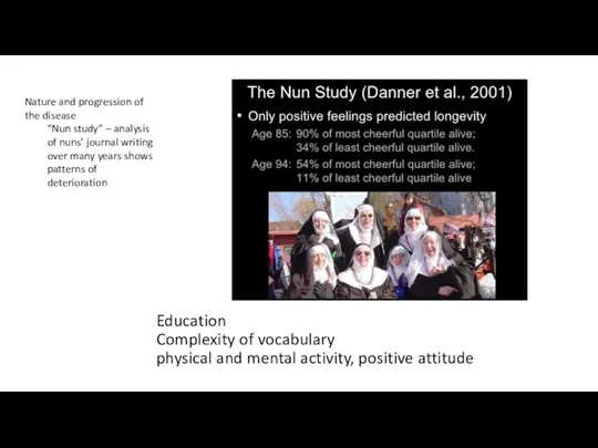 Education Complexity of vocabulary physical and mental activity, positive attitude Nature