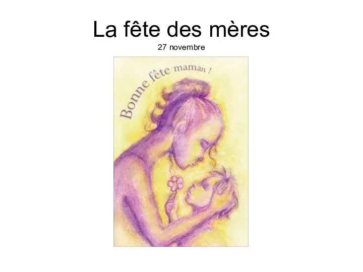 La fête des mères 27 novembre