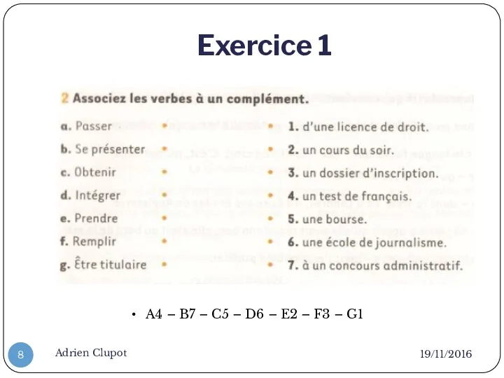 Exercice 1 19/11/2016 Adrien Clupot A4 – B7 – C5 –