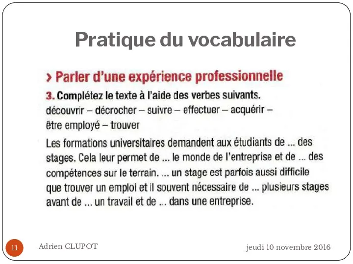 Pratique du vocabulaire jeudi 10 novembre 2016 Adrien CLUPOT