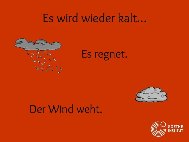 Es wird wieder kalt… Es regnet. Der Wind weht.