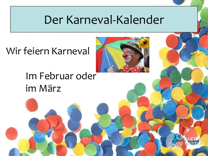 Der Karneval-Kalender Wir feiern Karneval Im Februar oder im März