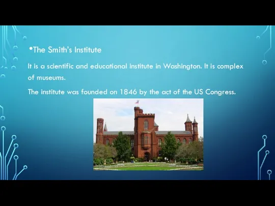 The Smith’s Institute It is a scientific and educational institute in