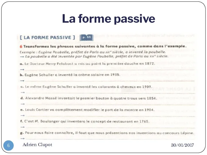 La forme passive 30/01/2017 Adrien Clupot