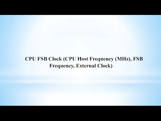 CPU FSB Clock (CPU Host Frequency (MHz), FSB Frequency, External Clock)