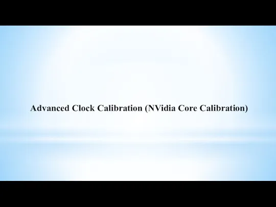 Advanced Clock Calibration (NVidia Core Calibration)