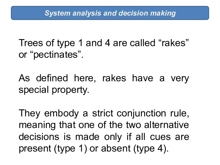 System analysis and decision making Trees of type 1 and 4