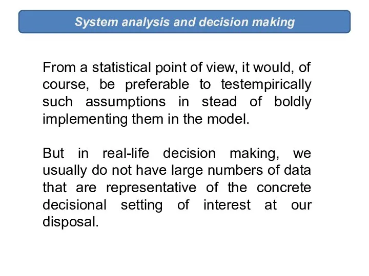 System analysis and decision making From a statistical point of view,