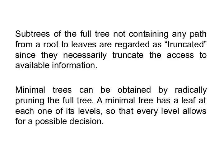 Subtrees of the full tree not containing any path from a