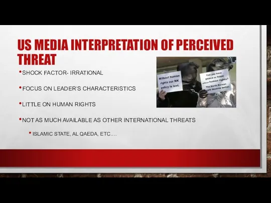 US MEDIA INTERPRETATION OF PERCEIVED THREAT SHOCK FACTOR- IRRATIONAL FOCUS ON