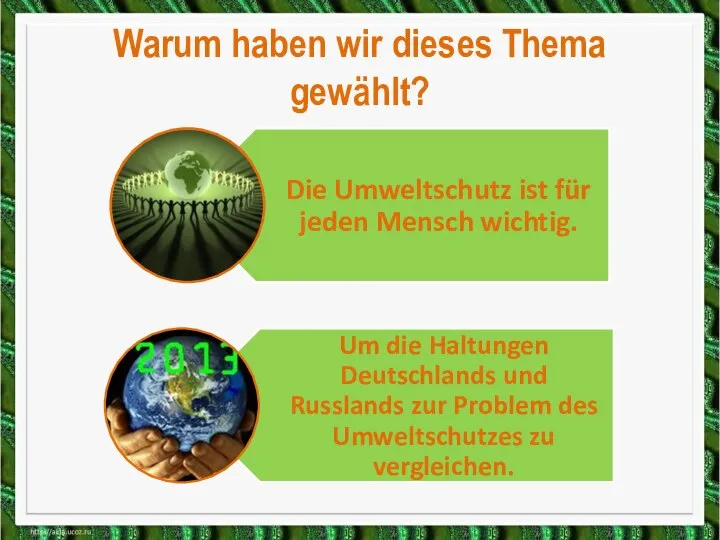 Warum haben wir dieses Thema gewählt?