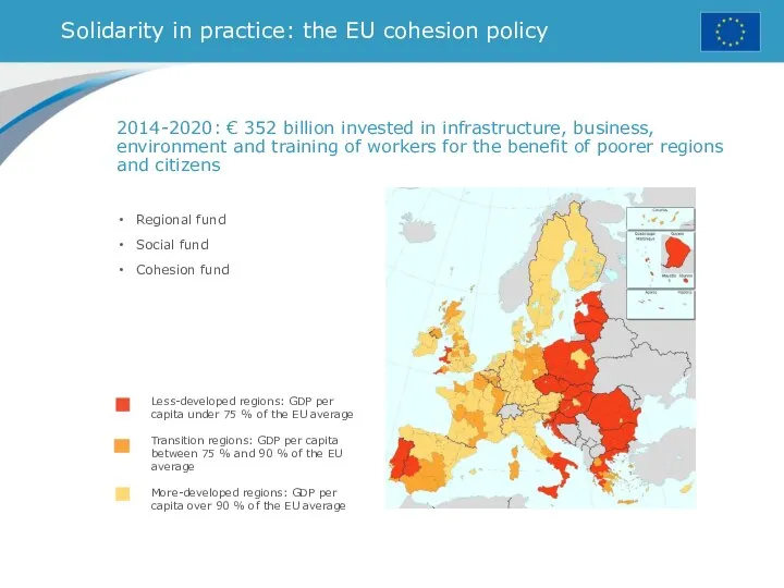 Solidarity in practice: the EU cohesion policy Regional fund Social fund