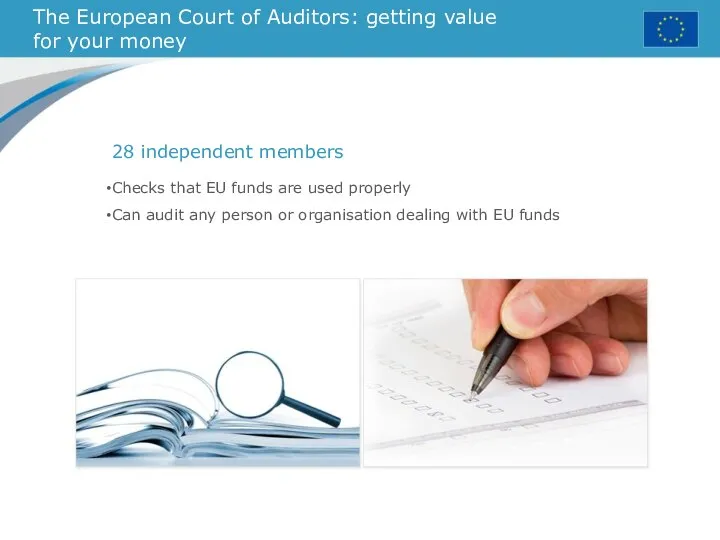 The European Court of Auditors: getting value for your money 28