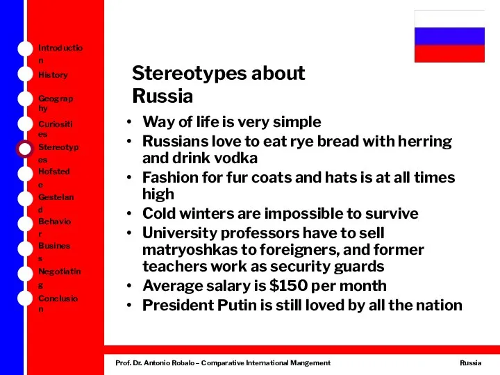 Stereotypes about Russia Way of life is very simple Russians love