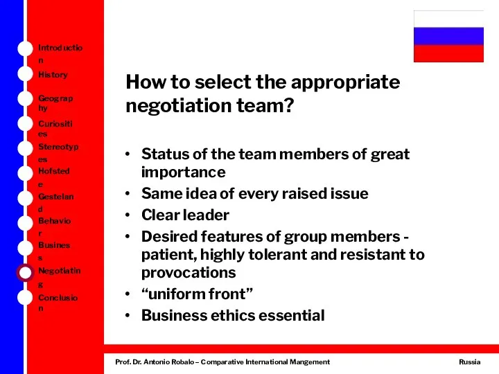 How to select the appropriate negotiation team? Status of the team