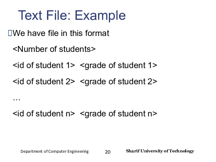 Text File: Example We have file in this format …