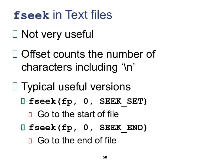 fseek in Text files Not very useful Offset counts the number