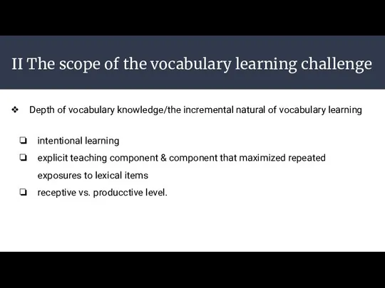 II The scope of the vocabulary learning challenge Depth of vocabulary