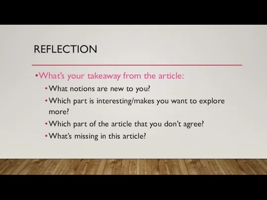 REFLECTION What’s your takeaway from the article: What notions are new