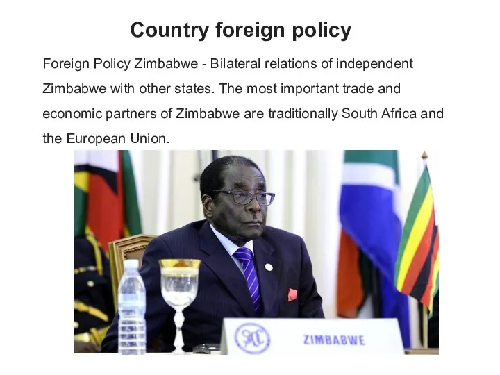 Country foreign policy Foreign Policy Zimbabwe - Bilateral relations of independent