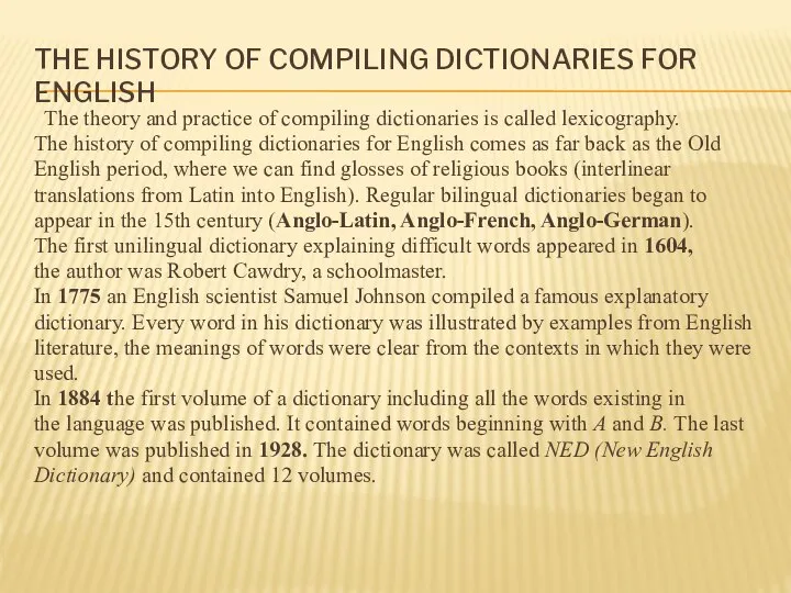 THE HISTORY OF COMPILING DICTIONARIES FOR ENGLISH The theory and practice