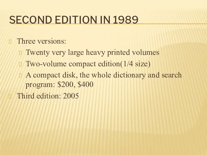 SECOND EDITION IN 1989 Three versions: Twenty very large heavy printed