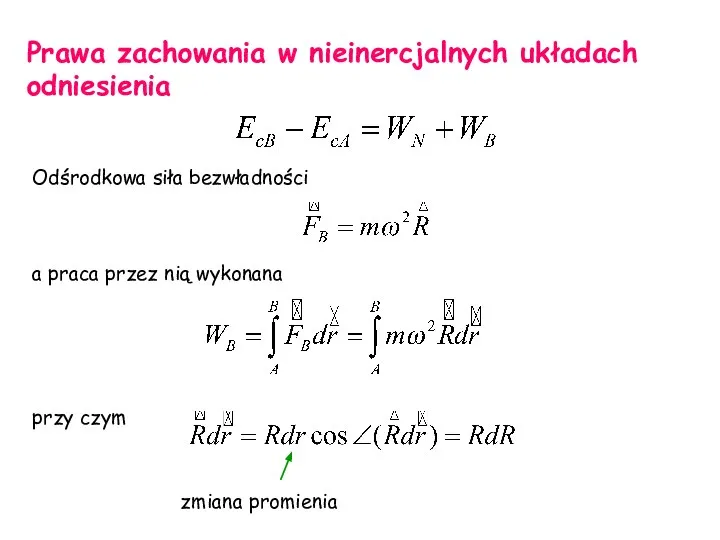 Prawa zachowania w nieinercjalnych układach odniesienia Odśrodkowa siła bezwładności a praca