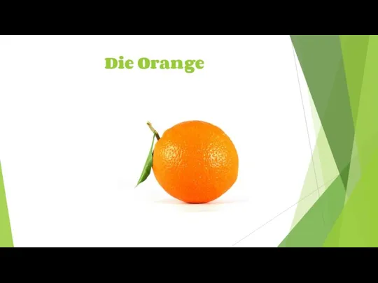 Die Orange