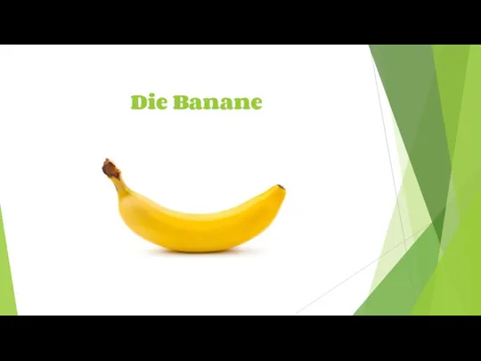 Die Banane