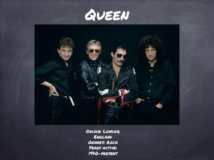 Queen Origin: London, England Genres: Rock Years active: 1970–present