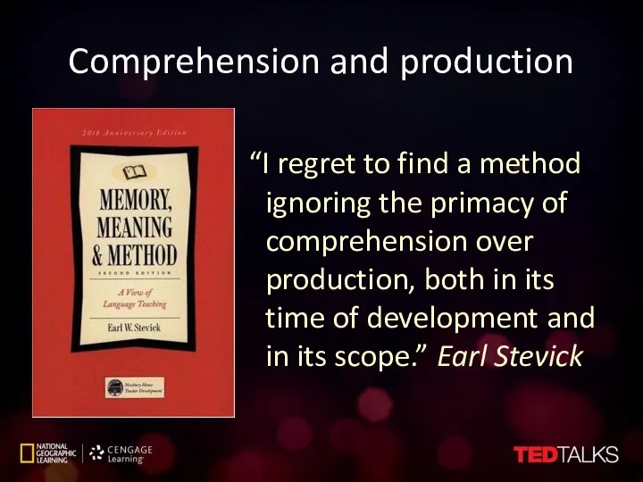 Comprehension and production “I regret to find a method ignoring the