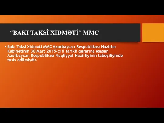 “BAKI TAKSİ XİDMƏTİ“ MMC Bakı Taksi Xidməti MMC Azərbaycan Respublikası Nazirlər