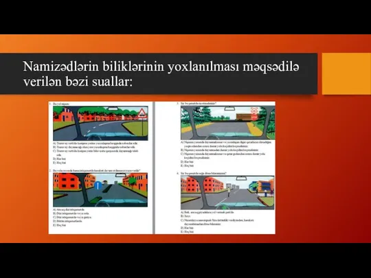 Namizədlərin biliklərinin yoxlanılması məqsədilə verilən bəzi suallar: