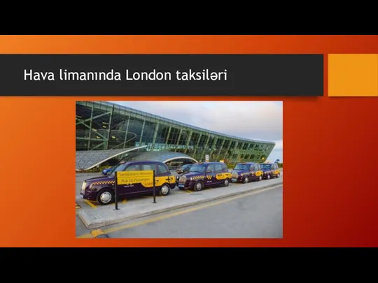 Hava limanında London taksiləri