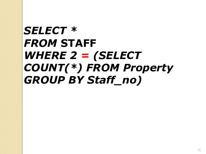 SELECT * FROM STAFF WHERE 2 = (SELECT COUNT(*) FROM Property GROUP BY Staff_no)