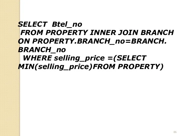 SELECT Btel_no FROM PROPERTY INNER JOIN BRANCH ON PROPERTY.BRANCH_no=BRANCH. BRANCH_no WHERE selling_price =(SELECT MIN(selling_price)FROM PROPERTY)