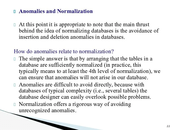 Anomalies and Normalization At this point it is appropriate to note