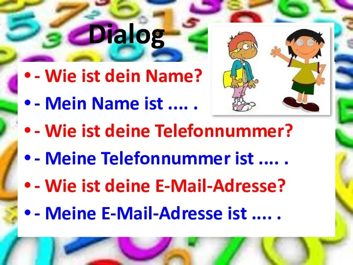 Dialog - Wie ist dein Name? - Mein Name ist ....