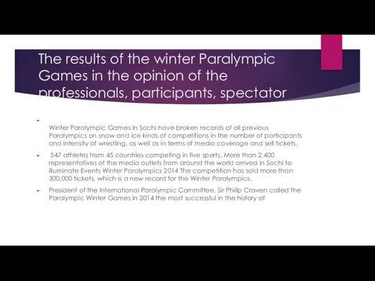 The results of the winter Paralympic Games in the opinion of