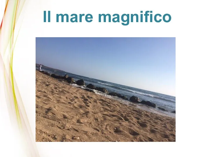 Il mare magnifico