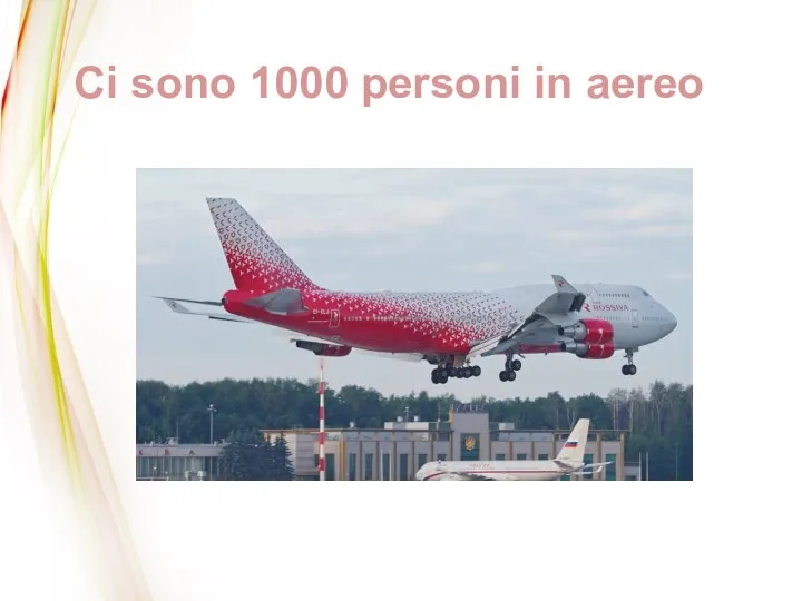 Ci sono 1000 personi in aereo