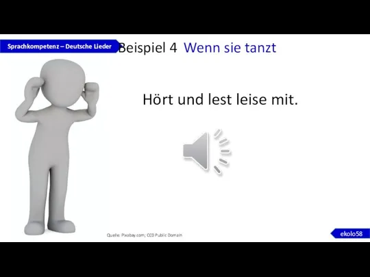 Sprachkompetenz – Deutsche Lieder ekolo58 Quelle: Pixabay.com; CC0 Public Domain Beispiel