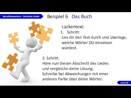 Beispiel 6 Das Buch Lückentext: Schritt: Lies dir den Text durch