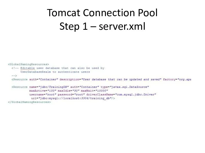 Tomcat Connection Pool Step 1 – server.xml