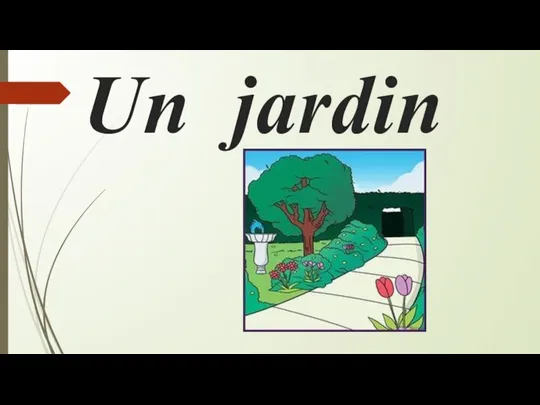 Un jardin