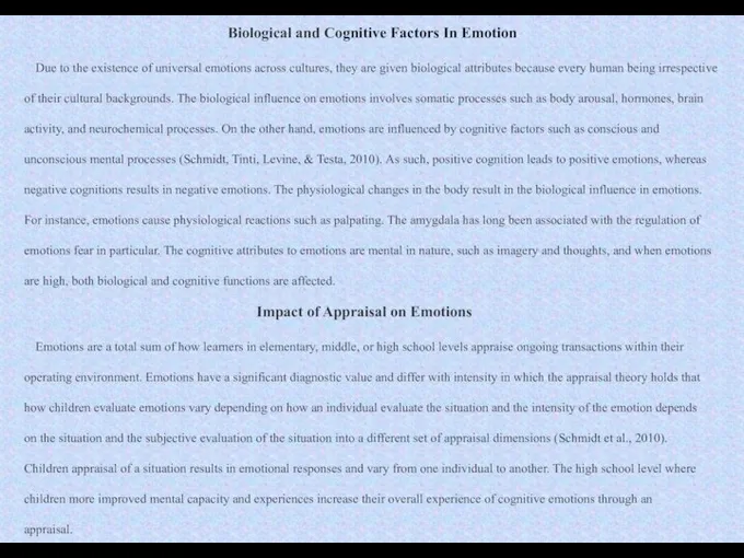 Biological and Cognitive Factors In Emotion Due to the existence of