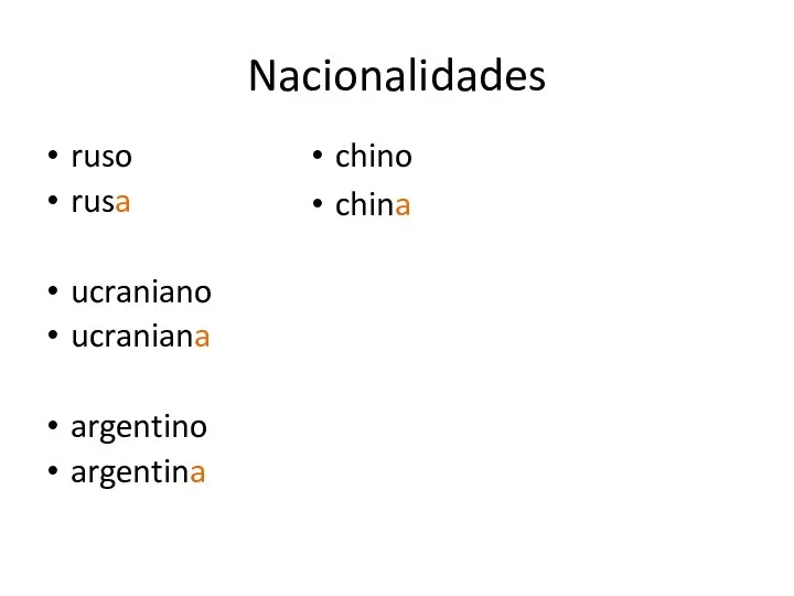 Nacionalidades ruso rusa ucraniano ucraniana argentino argentina chino china